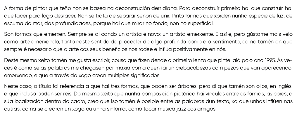 A forma de pintar que te o non se basea na deconstruci n derridiana. Para deconstru r primeiro hai que constru r, hai...