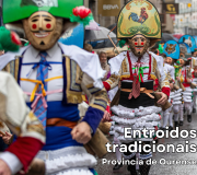 Entroidos tradicionais. Provincia de Ourense