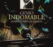 						Portada do libro GENIO INDOMABLE. ROBERTO NÓVOA SANTOS.			&nbsp;			&nbsp;			&nbsp;			