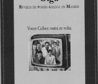Olga. Revista de Poesía Galega en Madrid. Núm. 6. Voces Ceibes: outra re-volta.
